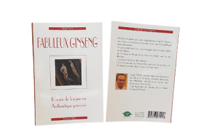 Fabuleux Ginseng book written by Serge THIVIN laboratoire cevrai